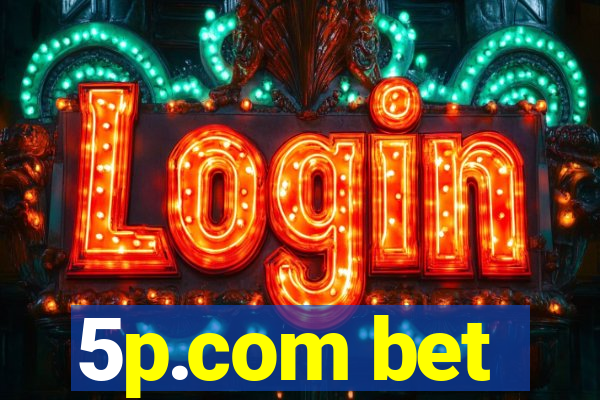 5p.com bet